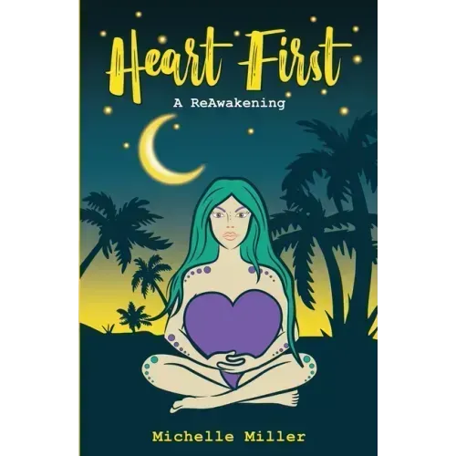 Heart First Book #2 A ReAwakening