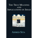 The True Meaning and Implications of Jihad