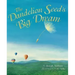 The Dandelion Seed's Big Dream