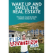 Wake Up and Smell the Real Estate: This Book Could Be Worth a Million Dollars to You