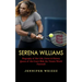 Serena Williams: Biography of Her Life, Career & History (Queen of the Court Bids the Tennis World Farewell)