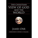The Christian View of God and the World