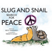 Slug and Snail Search for Peace