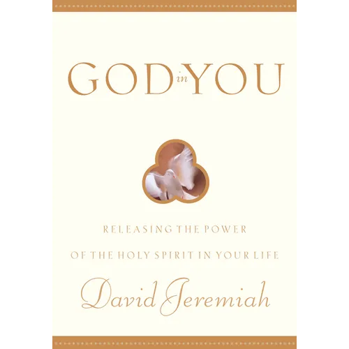 God in You: Releasing the Power of the Holy Spirit in Your Life