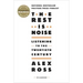 The Rest Is Noise: Listening to the Twentieth Century