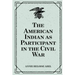 The American Indian as Participant in the Civil War