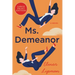 Ms. Demeanor
