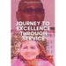 Journey to Excellence Through Service