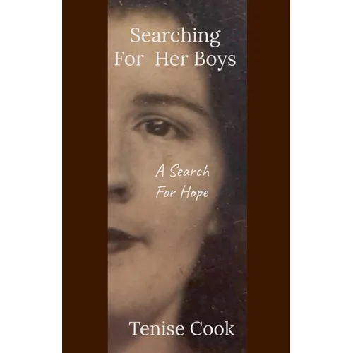 Searching For Her Boys: A Search For Hope