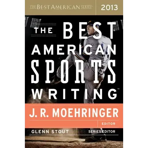 The Best American Sports Writing 2013