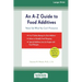 An A-Z Guide to Food Additives (16pt Large Print Edition)