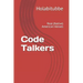 Code Talkers: Real (Native) American Heroes