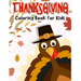 Thanksgiving Coloring Book for Kids: 50 Thanksgiving coloring pages for kids.