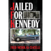 JFK Jailed For Kennedy: While owning Dominos and McDonalds Franchises