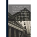 An Inquiry Into the Nature and Origin of Public Wealth: And Into the Means and Causes of Its Increase