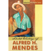 Selected Writings of Alfred H. Mendes