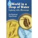 A World in a Drop of Water: Exploring with a Microscope