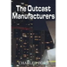 The Outcast Manufacturers