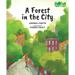 A Forest in the City