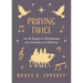 Praying Twice: The 12 Days of Christmas with Carols and Hymns