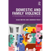 Domestic and Family Violence: A Critical Introduction to Knowledge and Practice