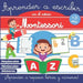Aprender a Escribir con el Método Montessori: Libro de actividades Montessori +3 años - Libro de actividades para niños - Aprender a repasar letras y