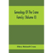 Genealogy Of The Crane Family; (Volume II); Descendants Of Benjamin Crane, Of Wethersfield, Conn.,; And John Crane, Of Coventry, Conn.; Also Of Jasper