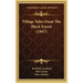 Village Tales From The Black Forest (1847)