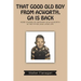 That Good Old Boy from Acworth, GA is Back: More Stories of Growing Up In Acworth In the Fifties and Later Life