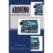 Arduino: A Beginner's Guide To Programming Electronics