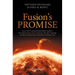 Fusion's Promise: How Technological Breakthroughs in Nuclear Fusion Can Conquer Climate Change on Earth (and Carry Humans to Mars, Too)
