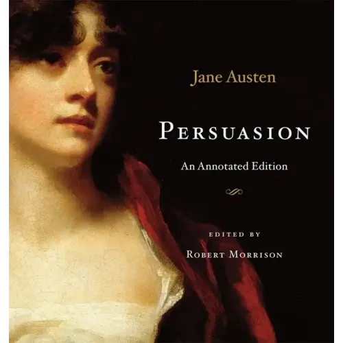 Persuasion: An Annotated Edition