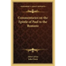 Commentaries on the Epistle of Paul to the Romans