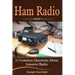 Ham Radio: 11 Common Questions about Amateur Radio