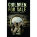 Children For Sale: The Complete Series