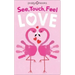 See Touch Feel: Love