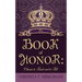 The Book of Honor: Chosen to Teach and to Tell