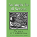 An Angler for All Seasons: The Best of H.T. Sheringham