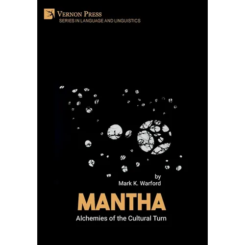 Mantha: Alchemies of the Cultural Turn