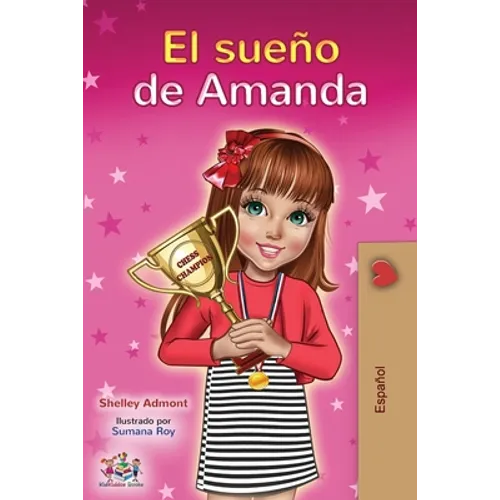 El sueño de Amanda: Amanda's Dream (Spanish edition)