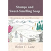 Stumps and Sweet-Smelling Soap: Memories of the Ministry