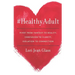 #HealthyAdult: PIVOT from Fantasy to Reality, Confusion to Clarity, Isolation to Connection