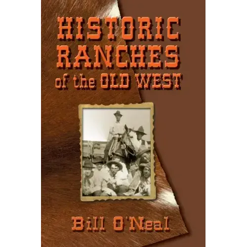Historic Ranches of the Old West