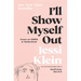 I'll Show Myself Out: Essays on Midlife and Motherhood