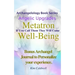 Archangelology, Metatron, Well-Being: If You Call Them They Will Come