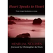 Heart Speaks to Heart: Three Gospel Meditations on Jesus