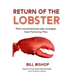 Return Of The Lobster: A Journey To The Heart Of Marketing Your Business