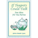 If Teapots Could Talk: Fun Ideas For Tea Parties
