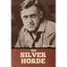The Silver Horde