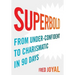 Superbold: From Under-Confident to Charismatic in 90 Days
